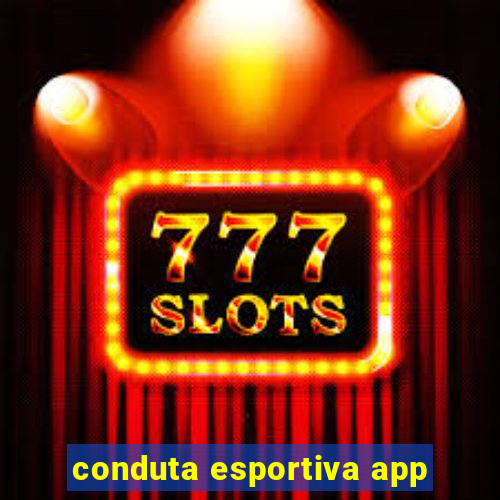 conduta esportiva app